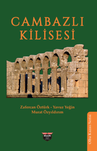 Cambazlı Church Olba Excavation Series