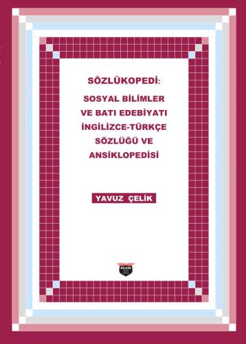 Sözlükopedi English-Turkish Dictionary and Encyclopedia of Social Sciences and Western Literature