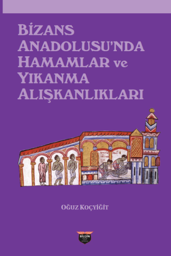 Baths and Bathing Habits in Byzantine Anatolia